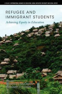 Cover image for Refugee and Immigrant Students: Achieving Equity in Education