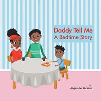 Cover image for Daddy Tell Me a Bedtime Story