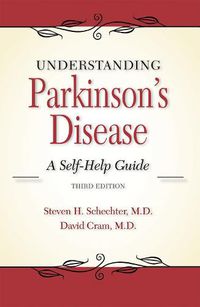 Cover image for Understanding Parkinson's Disease: A Self-Help Guide