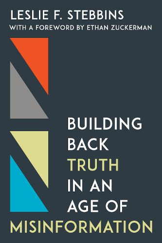 Cover image for Building Back Truth in an Age of Misinformation