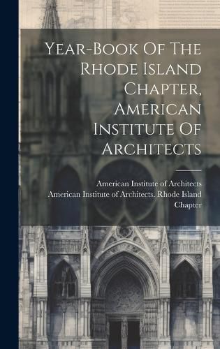 Cover image for Year-book Of The Rhode Island Chapter, American Institute Of Architects