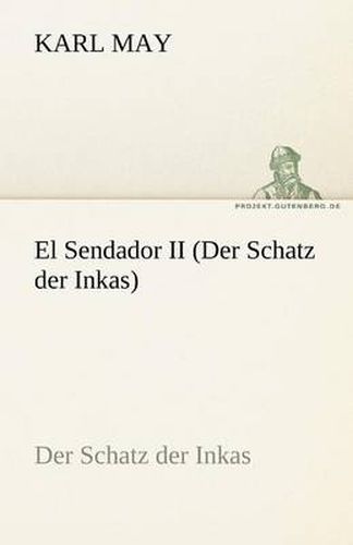 Cover image for El Sendador II (Der Schatz Der Inkas)
