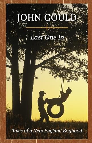 Cover image for Last One In: Tales of a New England Boyhood