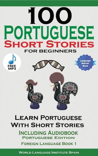 Cover image for 100 Portuguese Short Stories for Beginners Learn Portuguese with Stories Including Audiobook