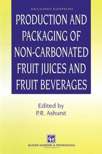 Cover image for Production and Packaging of Non-Carbonated Fruit Juices and Fruit Beverages