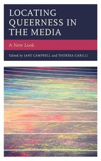 Cover image for Locating Queerness in the Media: A New Look