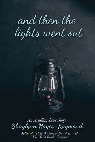 Cover image for And Then the Lights Went Out