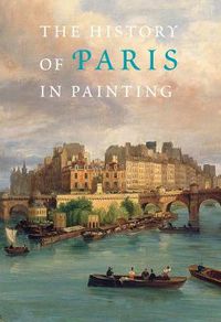 Cover image for The History of Paris in Painting