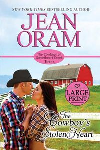 Cover image for The Cowboy's Stolen Heart: Large Print Edition