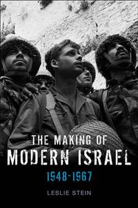 Cover image for The Making of Modern Israel: 1948-1967