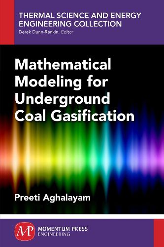 Cover image for Mathematical Modeling for Underground Coal Gasification