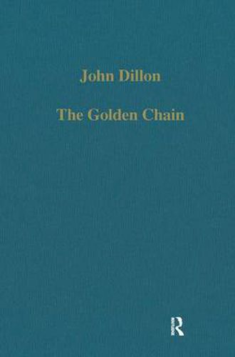 Cover image for The Golden Chain: Studies in the Development of Platonism and Christianity