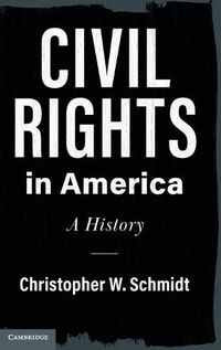 Cover image for Civil Rights in America: A History