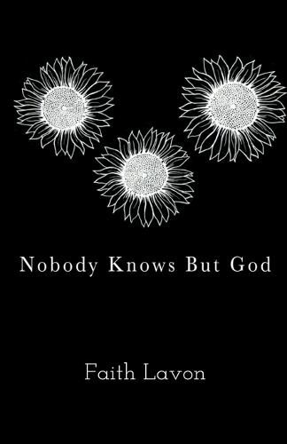 Cover image for Nobody Knows But God