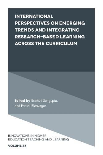 Cover image for International Perspectives on Emerging Trends and Integrating Research-based Learning across the Curriculum