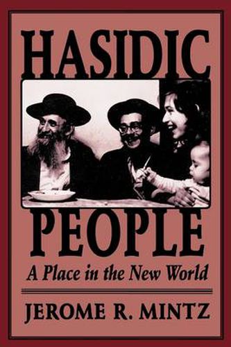 Cover image for Hasidic People: A Place in the New World