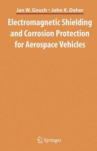 Cover image for Electromagnetic Shielding and Corrosion Protection for Aerospace Vehicles