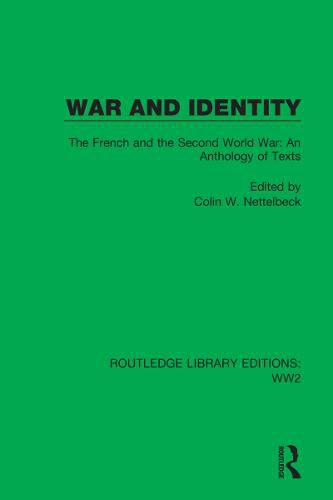 War and Identity: The French and the Second World War: An Anthology of Texts