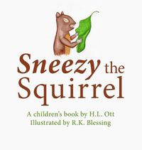 Cover image for Sneezy the Squirrel