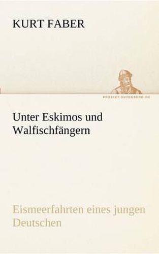 Cover image for Unter Eskimos und Walfischfangern