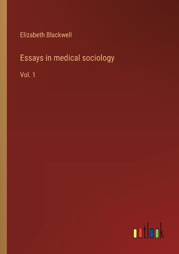 Cover image for Essays in medical sociology