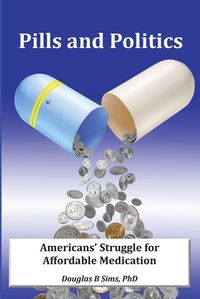 Cover image for Pills and Politics