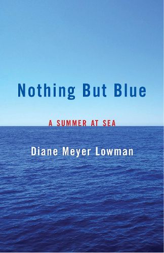 Cover image for Nothing But Blue: A Memoir