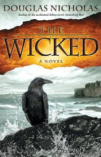 Cover image for The Wicked: A Novel