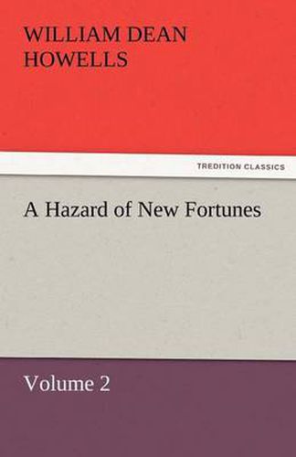 Cover image for A Hazard of New Fortunes - Volume 2