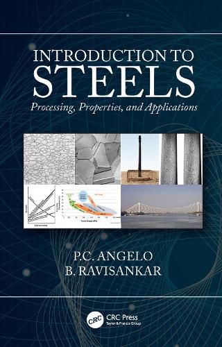 Cover image for Introduction to Steels: Processing, Properties, and Applications