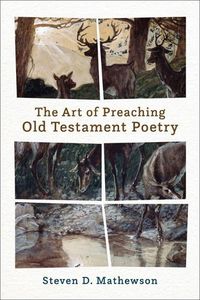 Cover image for The Art of Preaching Old Testament Poetry