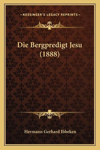 Cover image for Die Bergpredigt Jesu (1888)