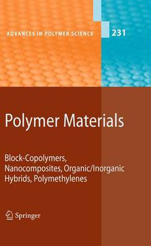 Cover image for Polymer Materials: Block-Copolymers, Nanocomposites, Organic/Inorganic Hybrids, Polymethylenes