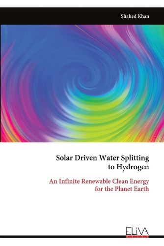 Cover image for Solar Driven Water Splitting to Hydrogen