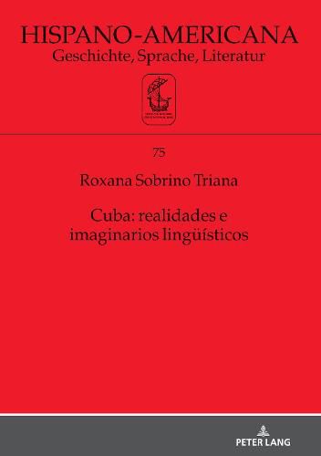 Cover image for Cuba: Realidades E Imaginarios Lingueisticos