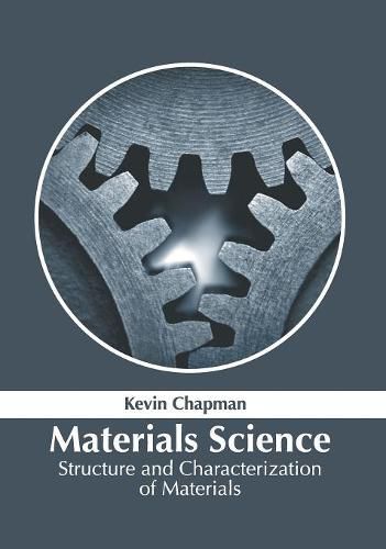 Materials Science: Structure and Characterization of Materials