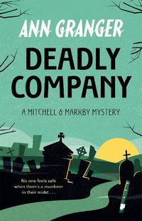 Cover image for Deadly Company (Mitchell & Markby 16)