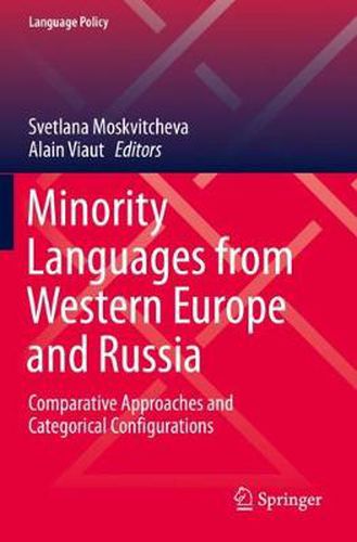 Cover image for Minority Languages from Western Europe and Russia: Comparative Approaches and Categorical Configurations