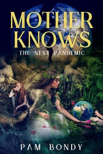 Cover image for Mother Knows: The Next Pandemic