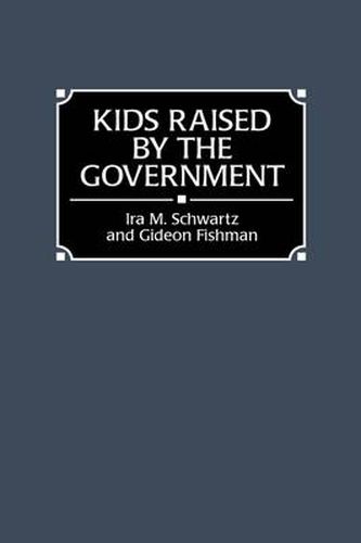 Cover image for Kids Raised by the Government