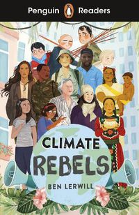 Cover image for Penguin Readers Level 2: Climate Rebels (ELT Graded Reader)