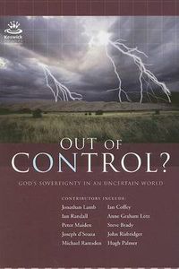 Cover image for Out of Control: God's Sovereignty in an Uncertain World
