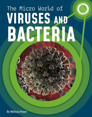 Cover image for Micro World of Viruses & Bacteria Micro Science