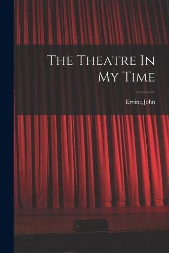 Cover image for The Theatre In My Time