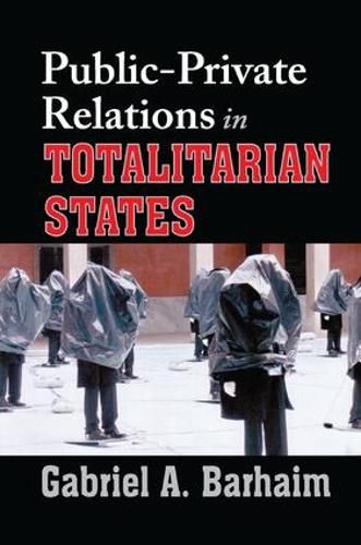 Cover image for Public-private Relations in Totalitarian States