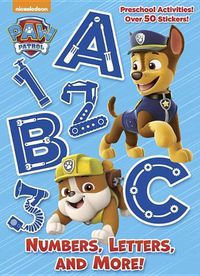 Cover image for Numbers, Letters, and More! (PAW Patrol)