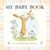 Cover image for Guess How Much I Love You: My Baby Book
