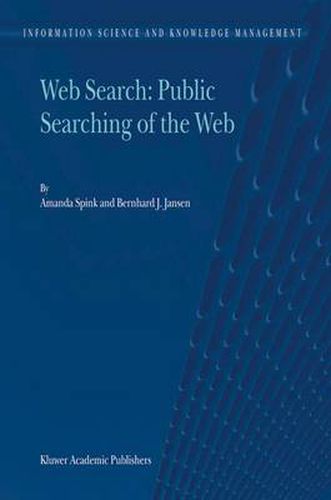 Cover image for Web Search: Public Searching of the Web