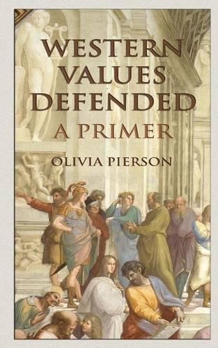 Cover image for Western Values Defended: A Primer