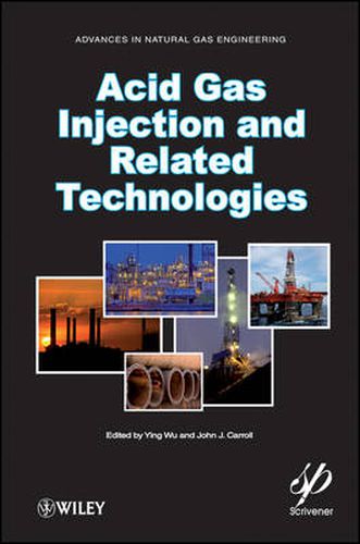 Cover image for Acid Gas Injection and Related Technologies